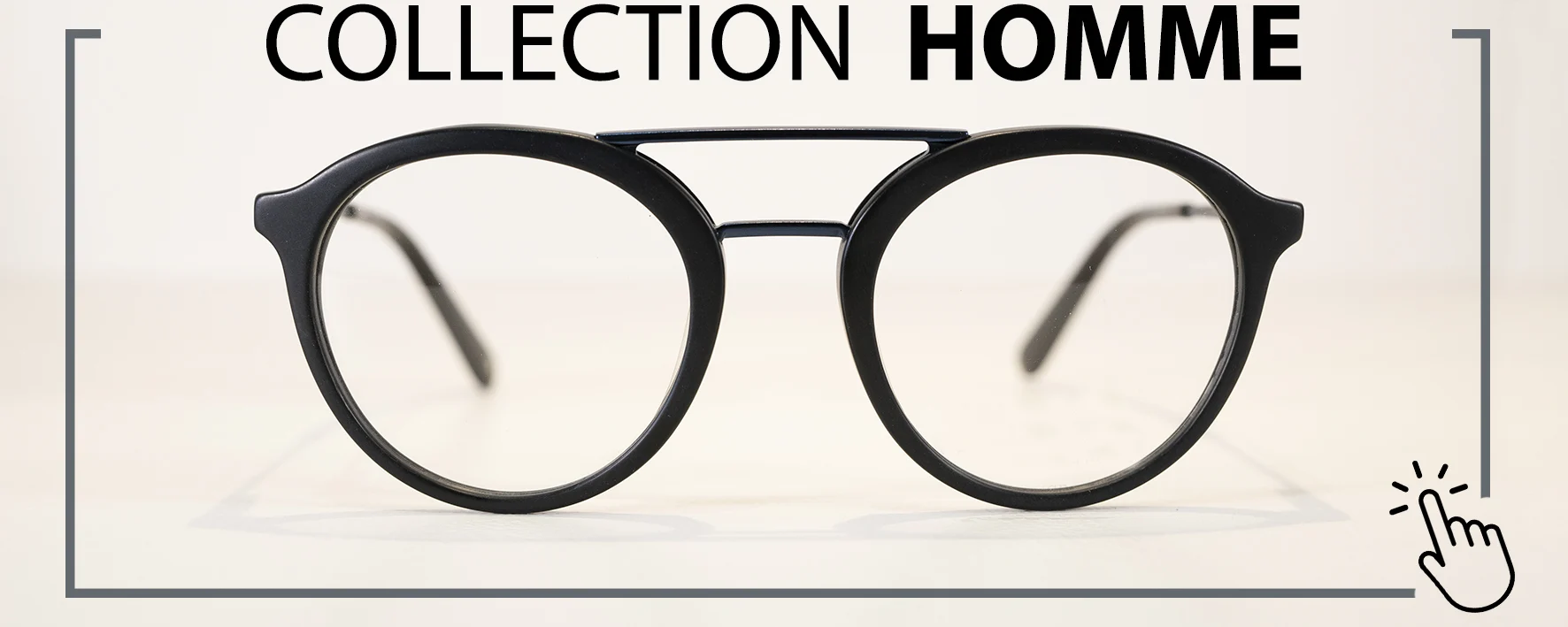 collection lunette de vue homme le reve des yeux opticien centre commercial lolya marmandearmande
